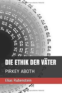 Elias Rubenstein - Die Ethik der Väter, PIRKEY AVOT